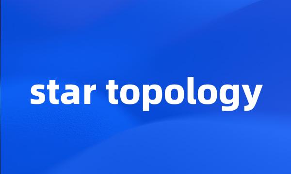 star topology