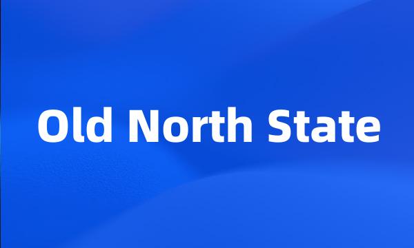 Old North State