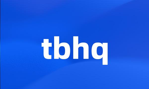 tbhq