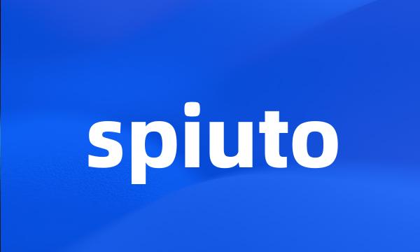 spiuto