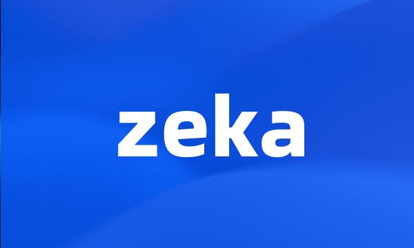 zeka