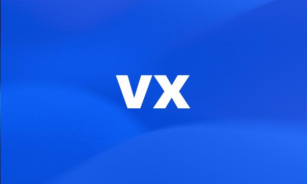 vx