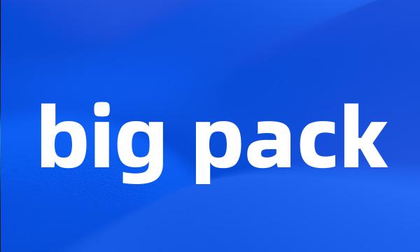 big pack