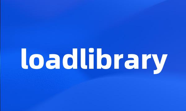 loadlibrary