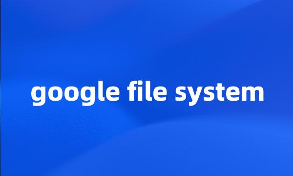 google file system