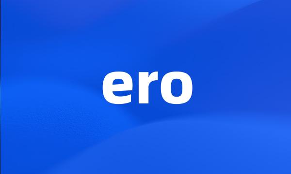 ero