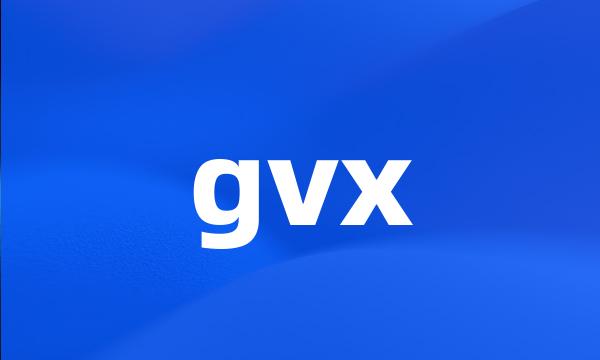 gvx