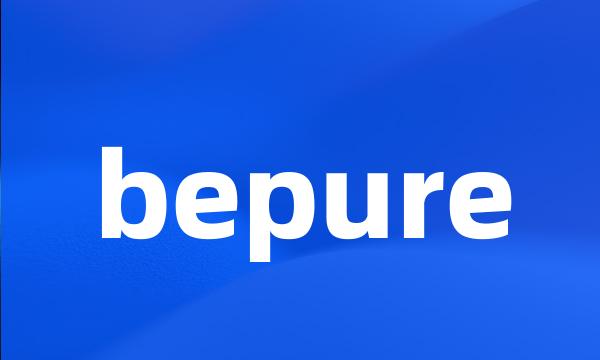 bepure