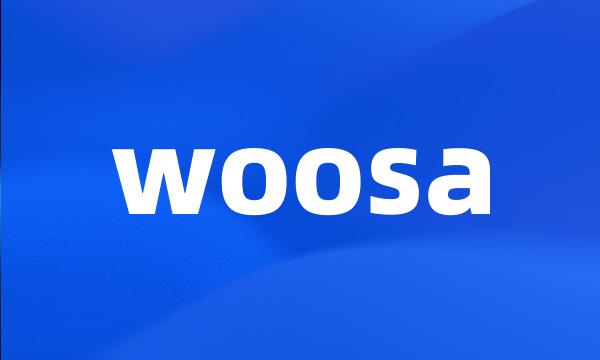 woosa