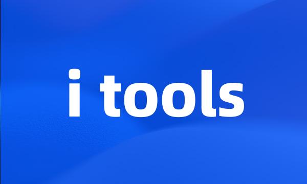 i tools