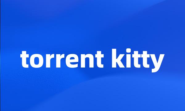 torrent kitty