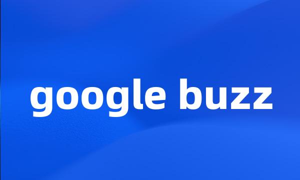 google buzz