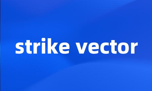 strike vector