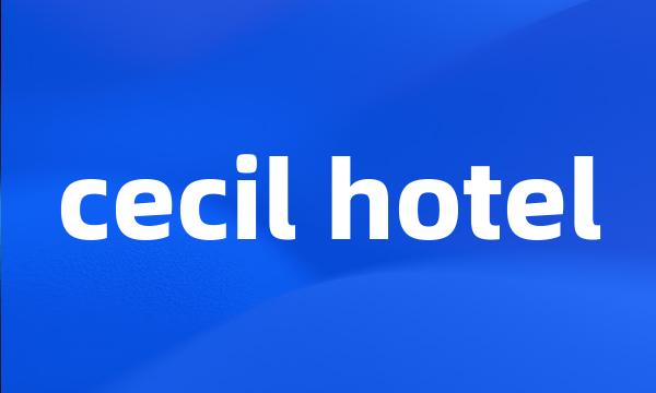 cecil hotel