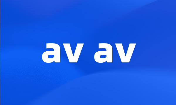 av av