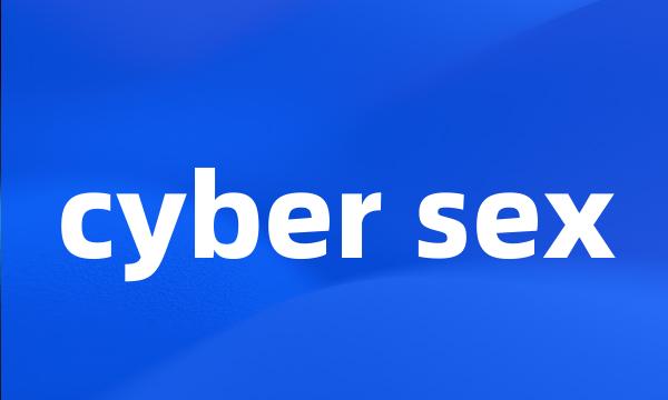 cyber sex