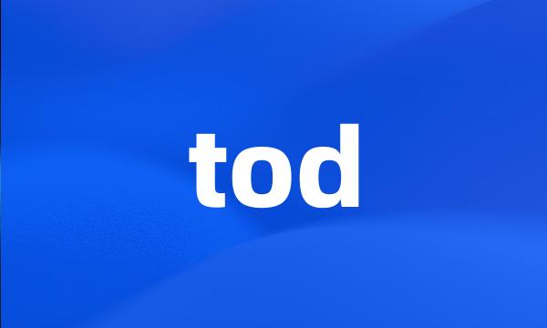 tod