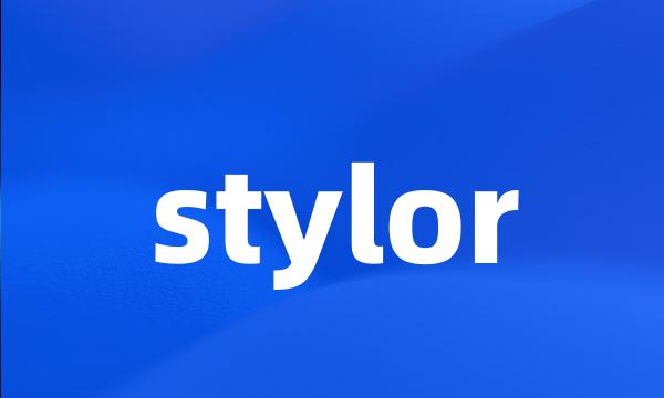 stylor