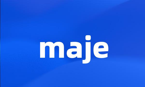 maje