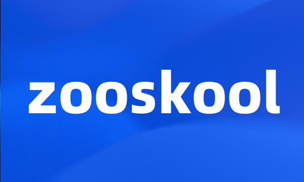 zooskool