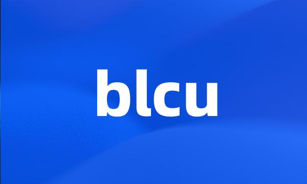 blcu