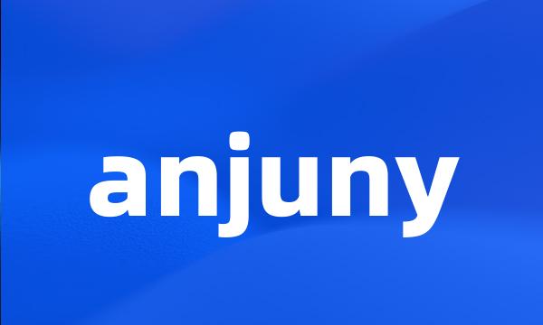 anjuny