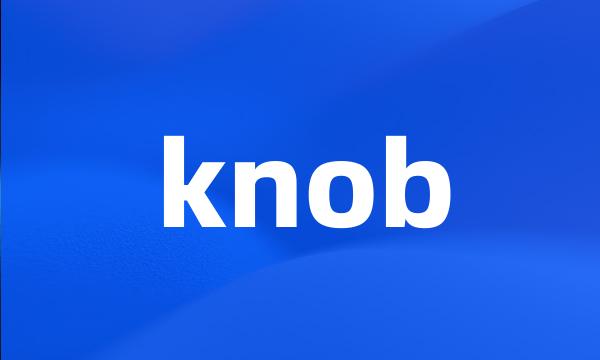 knob