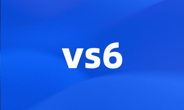 vs6