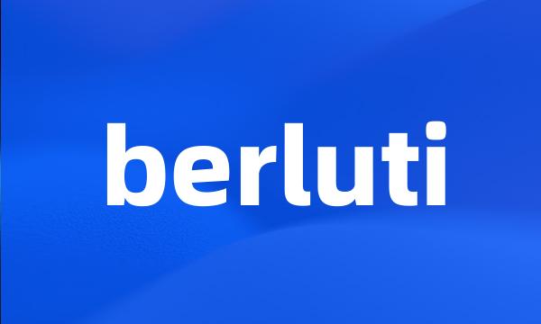 berluti