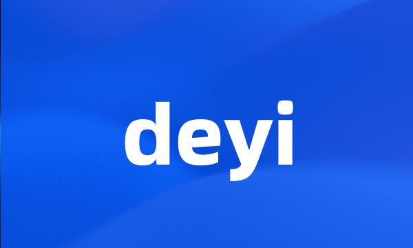 deyi