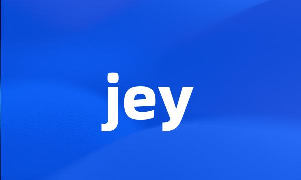 jey