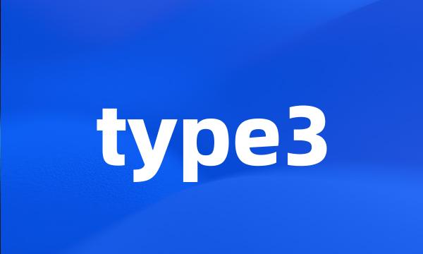 type3