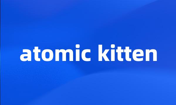 atomic kitten