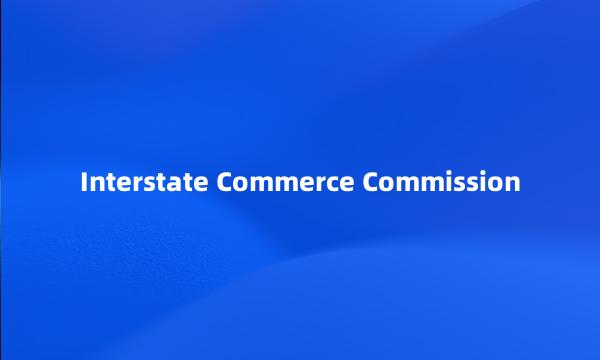 Interstate Commerce Commission