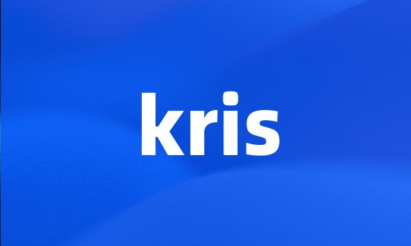 kris