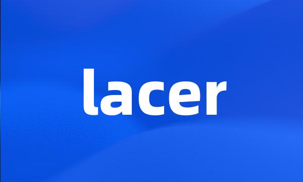 lacer