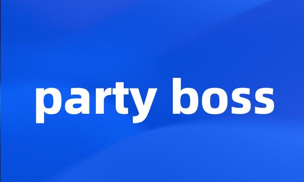 party boss