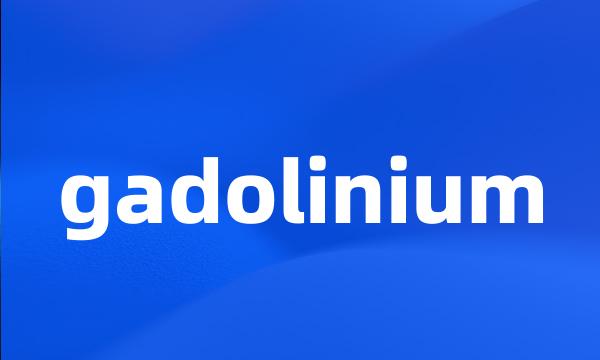 gadolinium