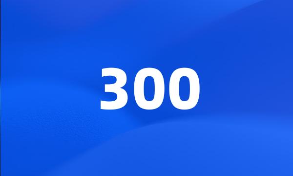 300