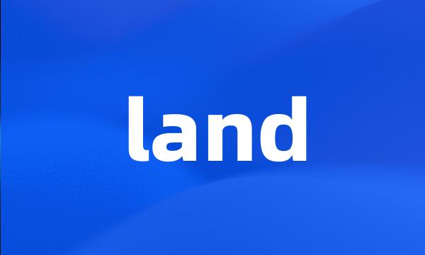 land