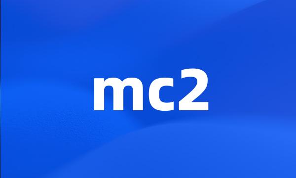 mc2