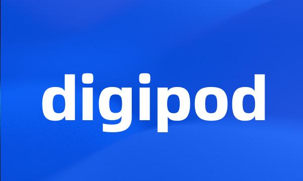 digipod