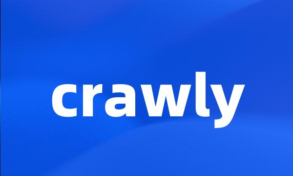 crawly