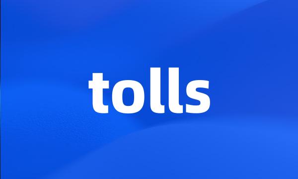 tolls