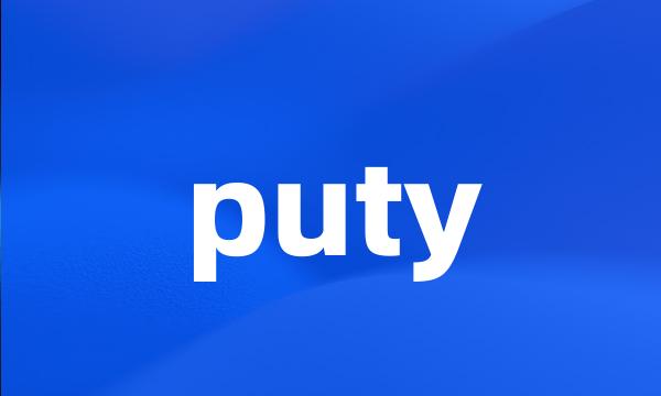 puty