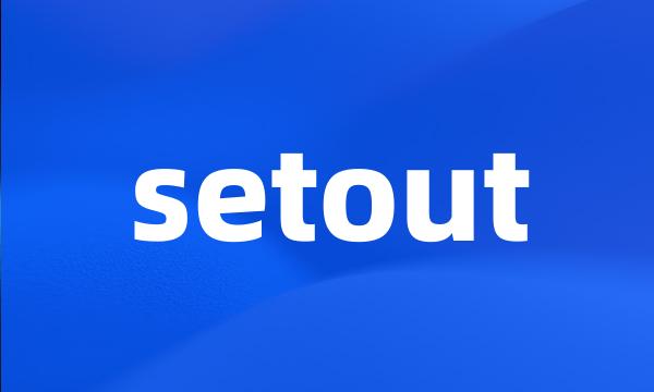 setout