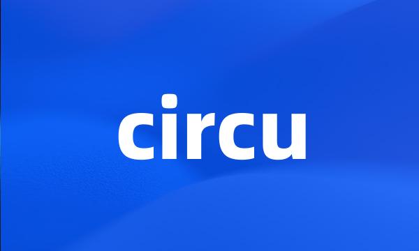 circu