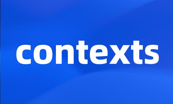 contexts