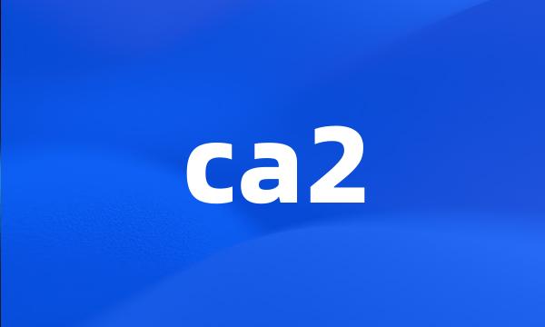 ca2