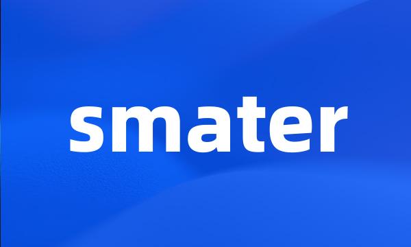 smater